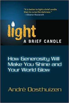 Light A Brief Candle  Andre Oosthuizen