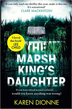 The Marsh King's Daughter Karen Dionne