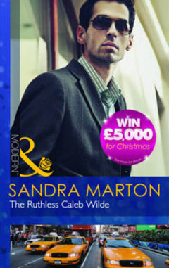 The Ruthless Caleb Wilde Sandra Marton