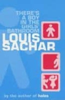 There's a Boy in the Girls' Bathroom Louis Sachar