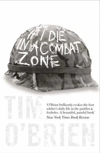 If I Die in a Combat Zone - Tim O'Brien