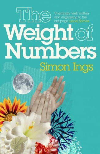 The Weight of Numbers - Simon Ings