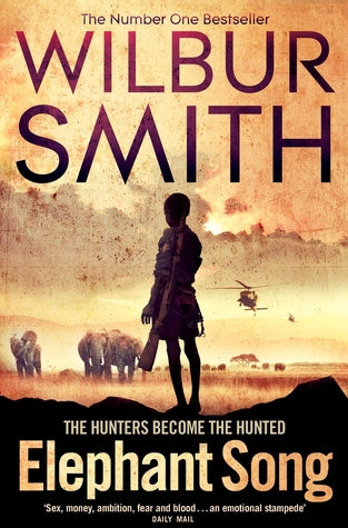 Elephant Song - Wilbur Smith
