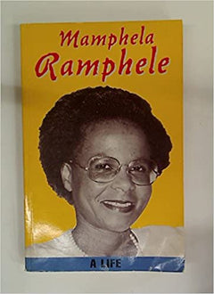 A  Life Mamphela Ramphele