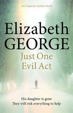 Just One Evil Act - Elizabeth George