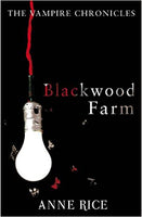 Blackwood Farm  Anne Rice