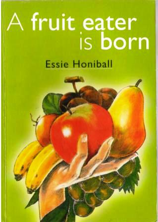 A fruit eater is born Essie Honiball