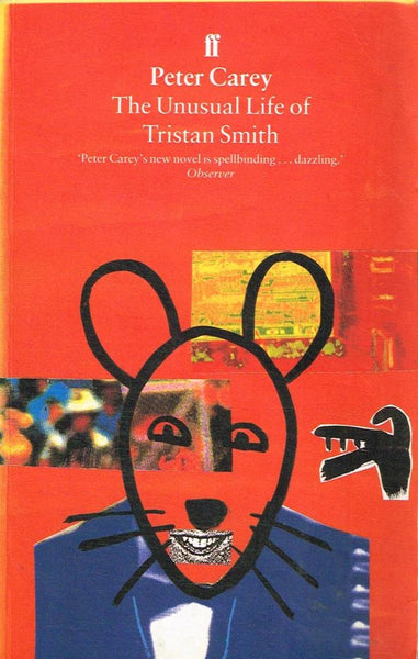 The Unusual Life of Tristan Smith Peter Carey