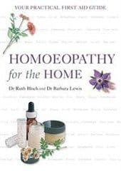 Homoeopathy for the Home - Ruth Bloch & Barbara Lewis