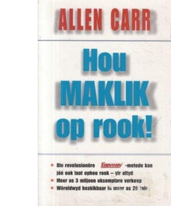 Hou Maklik Op Rook! Allen Carr