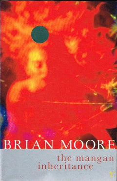 The Mangan Inheritance Brian Moore