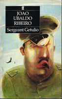 Sergeant Getulio Joao Ubaldo Ribeiro