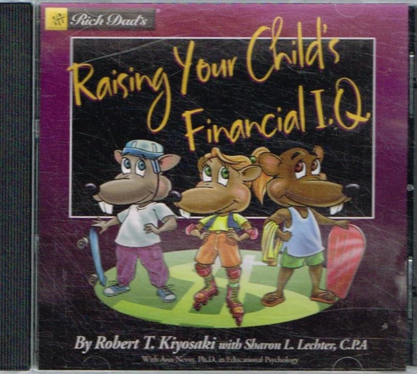 Raising Your Child's Financial I.Q. Robert Kiyosaki (CD)