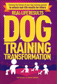 Real-Life Results Dog Training Transformation Tom Mitchell & Lauren Langman