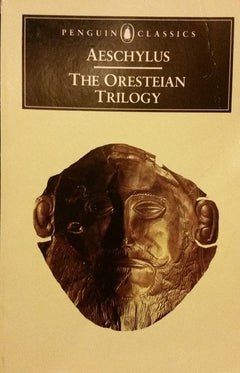 The Oresteian Trilogy Aeschylus