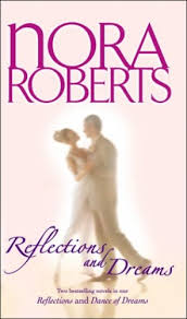 Reflections And Dreams Nora Roberts