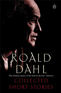 The collected short stories of Roald Dahl