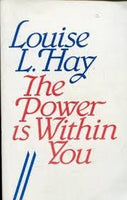 The Power is Within You - Louise L Hay