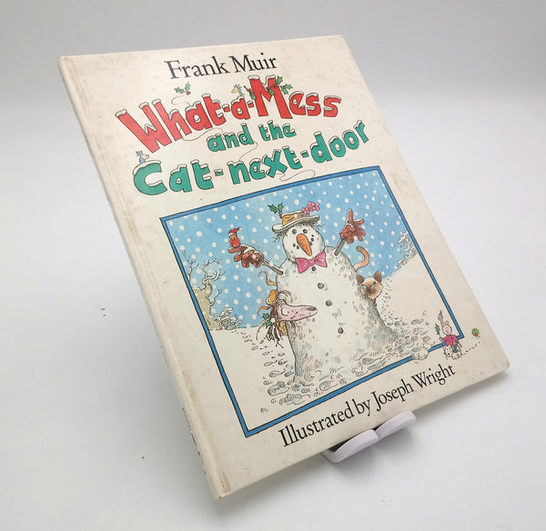 What-a-Mess and the Cat-next-door Frank Muir (1st Edition 1981, Signed)