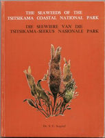 The Seaweeds of the Tsitsikama Coastal National Park. Die Seewiere van die Tsitsikama-Seekus Nasionale Park Seagrief, Dr. S. C.