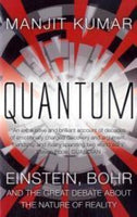 Quantum: Einstein, Bohr and the Great Debate About the Nature of Reality Kumar, Manjit