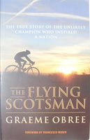 Flying Scotsman: The Graeme Obree Story Obree, Graeme