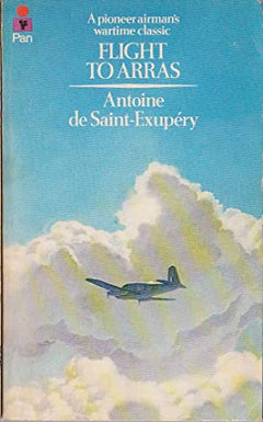 Flight to Arras Antoine de Saint-Exupery