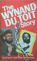The Wynand Du Toit Story - Allan Soule & Gary Dixon & Rene Richards