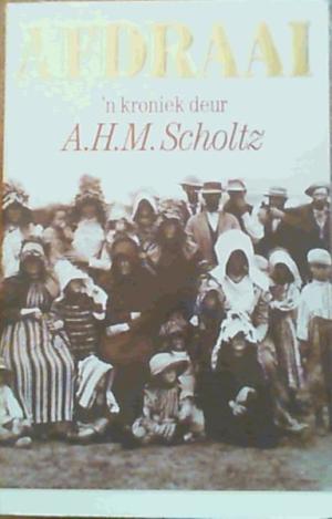 Afdraai Scholtz, A.H.M.