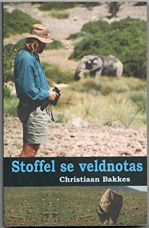 Stoffel se veldnotas - Christiaan Bakkes