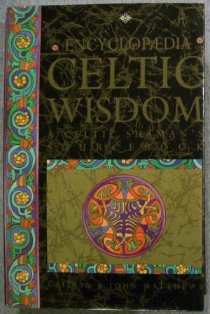 The Encyclopaedia of Celtic Wisdom Matthews, Caitlin & John
