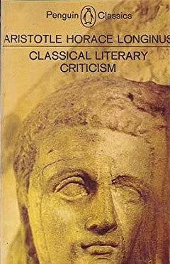 Classical Literary Criticism Aristotle, Horace, Longinus