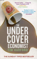 The Undercover Economist Tim Harford