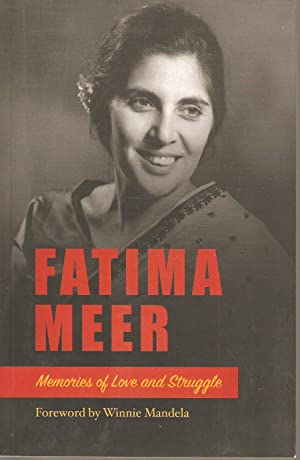 Memories of Love and Struggle Fatima Meer