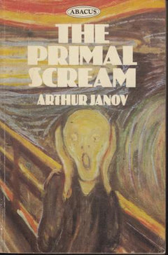 The Primal Scream Arthur Janov