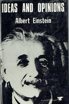 Ideas and Opinions Albert Einstein