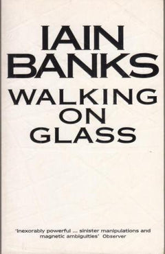 Walking On Glass Iain Banks
