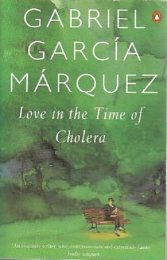 Love in the Time of Cholera - Gabriel Garcia Marquez