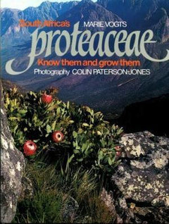 South Africa's Proteaceae: Know Them and Grow Them Vogts, Marie ; Paterson-Jones, C.