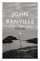 Ghosts John Banville