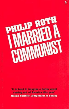 I Married a Communist Philip Roth