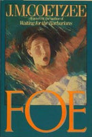Foe J. M. Coetzee (1st American edition 1987)