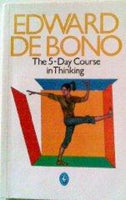 The 5-day course in thinking Edward de Bono