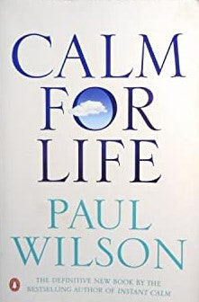 Calm for Life Wilson, Paul