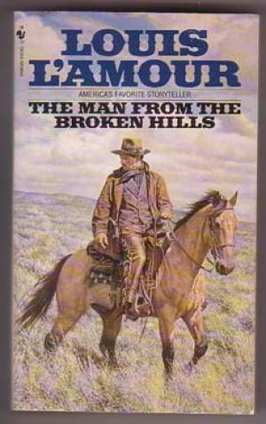 The Man From The Broken Hills Louis L'Amour