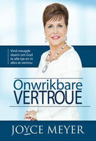 Onwrikbare Vertroue - Joyce Meyer