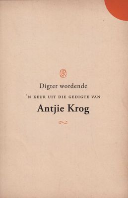 Digter Wordende Antjie Krog (signed)