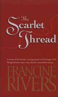 The scarlet thread Francine Rivers