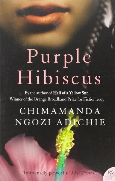 Purple Hibiscus - Chimamanda Ngozi Adichie