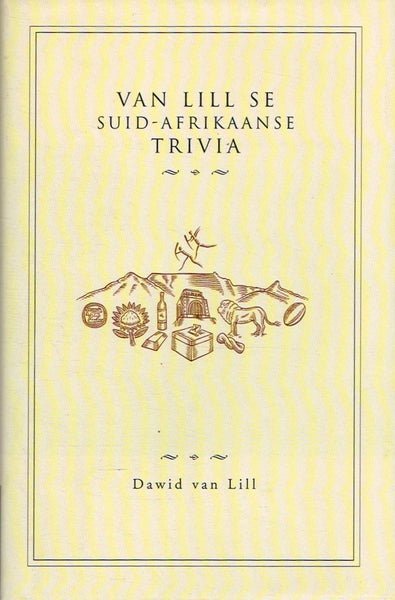 Van Lill Se Suid-Afrikaanse Trivia Dawid Van Lill